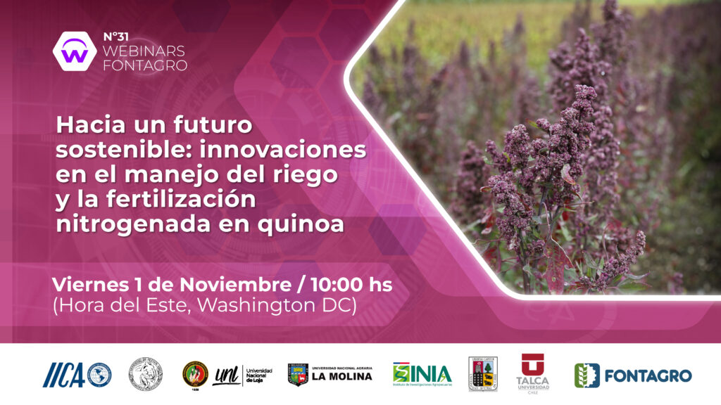 Webinar – Hacia un futuro sostenible: Innovaciones en el manejo del riego y la fertilización nitrogenada en quinoa